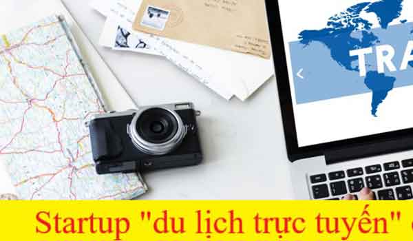6 điều bạn cần biết trước khi Startup 1 doanh nghiệp du lịch trực tuyến
